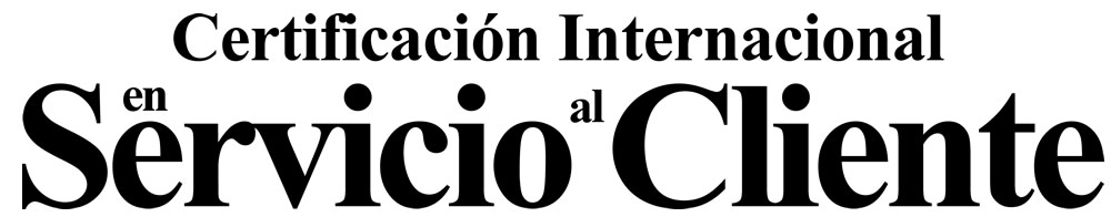 Certificación Internacional en Servicio al Cliente